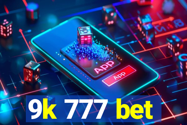 9k 777 bet