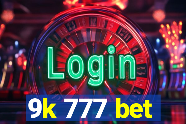 9k 777 bet