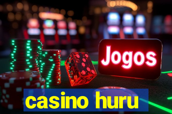 casino huru