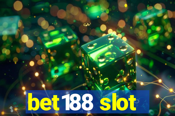 bet188 slot