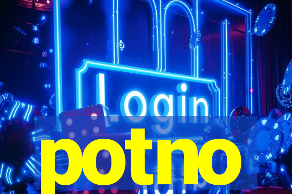 potno