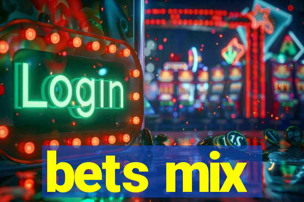 bets mix