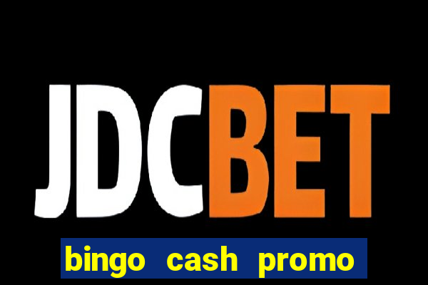 bingo cash promo code uk