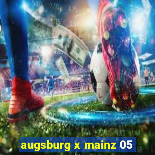 augsburg x mainz 05