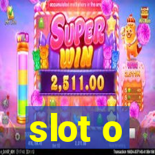 slot o