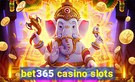 bet365 casino slots