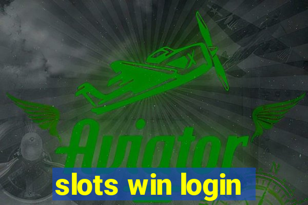 slots win login