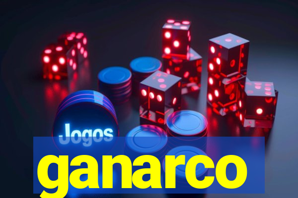 ganarco