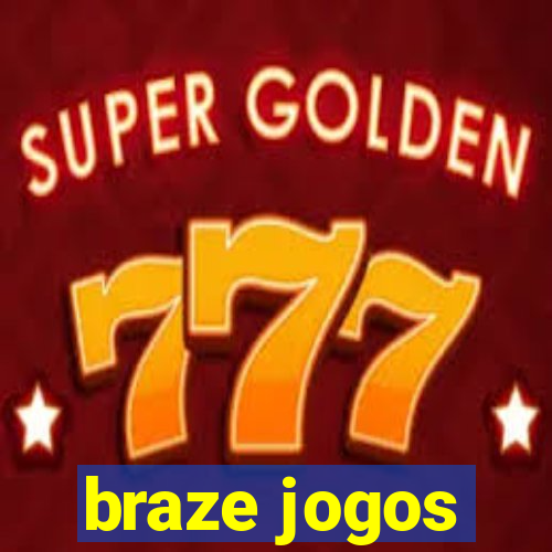 braze jogos