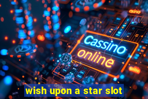 wish upon a star slot