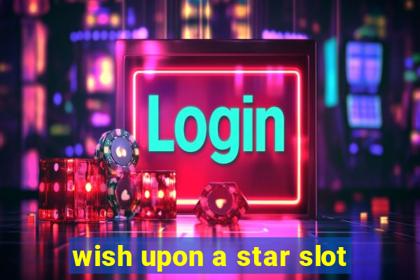 wish upon a star slot