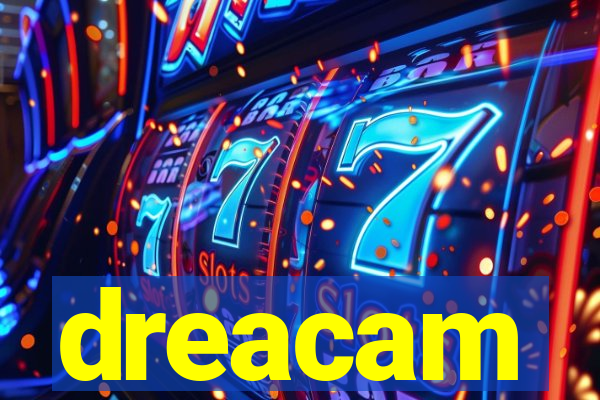 dreacam