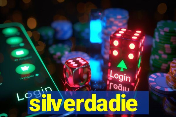 silverdadie