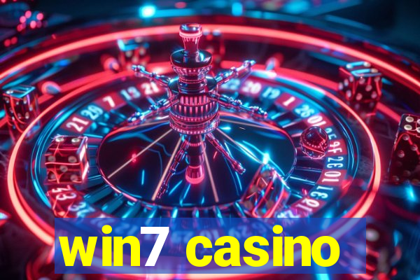 win7 casino