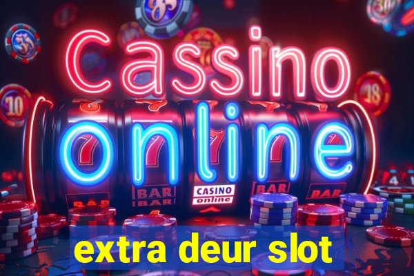 extra deur slot