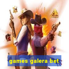 games galera bet