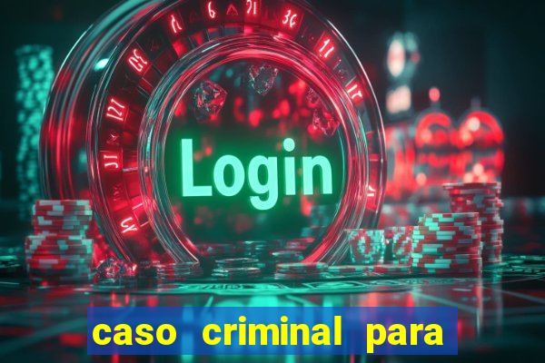 caso criminal para resolver pdf