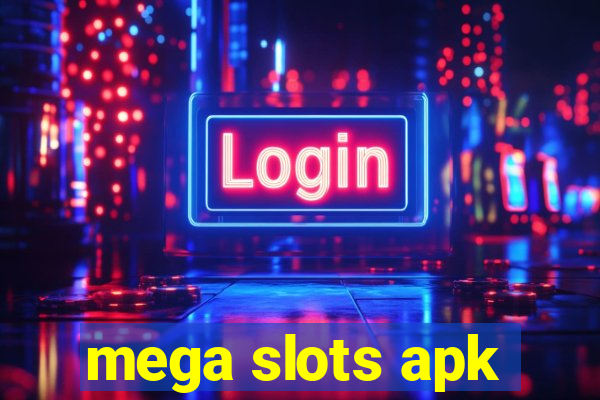 mega slots apk