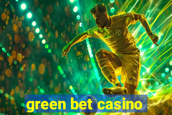 green bet casino