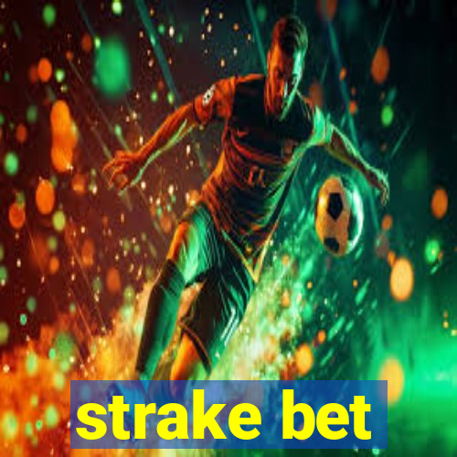 strake bet