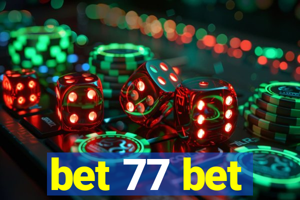 bet 77 bet