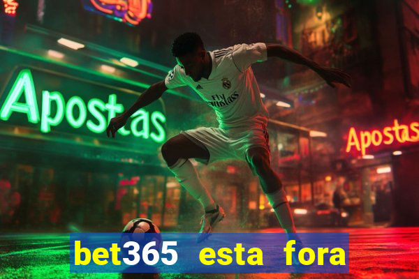 bet365 esta fora do ar