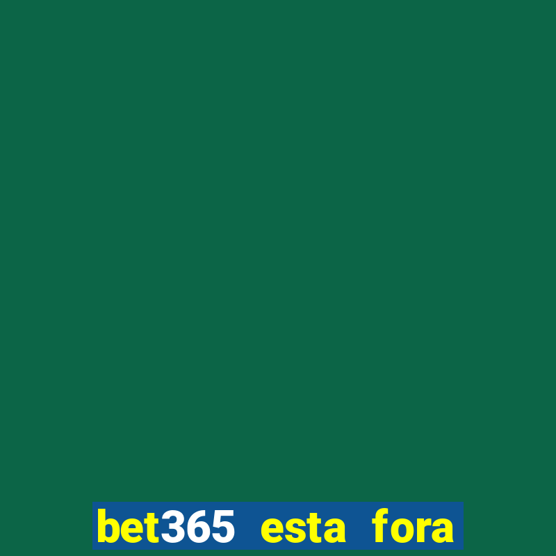 bet365 esta fora do ar