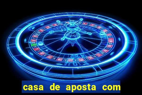 casa de aposta com pagamento antecipado