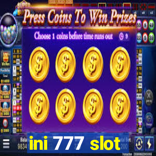 ini 777 slot