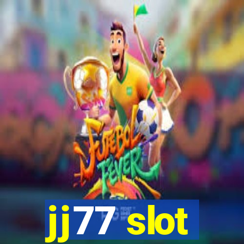 jj77 slot