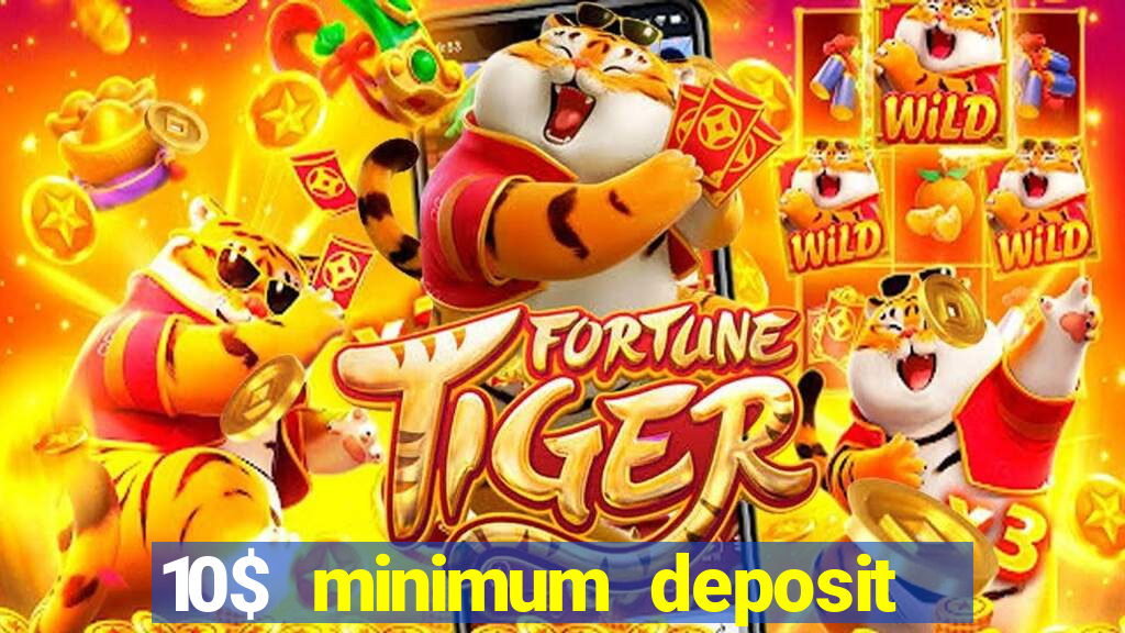 10$ minimum deposit casino canada