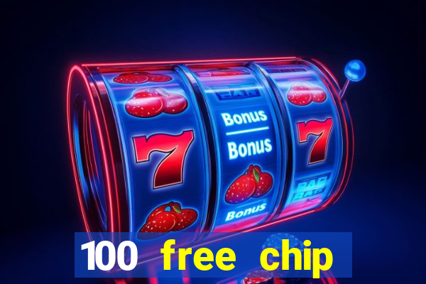 100 free chip casino captain jack 2021