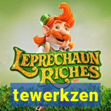 tewerkzen