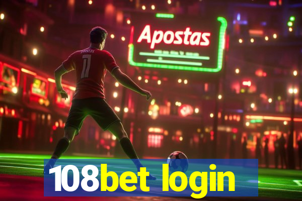 108bet login