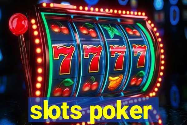 slots poker