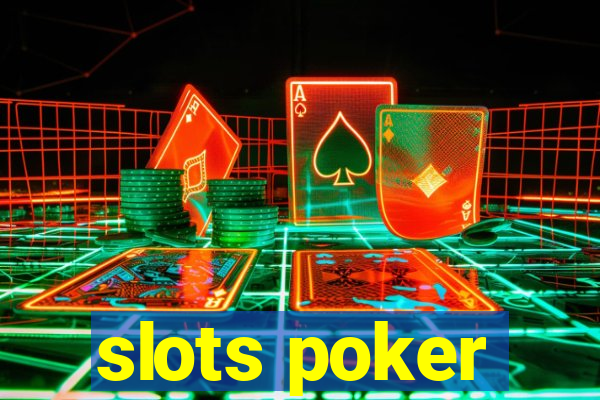 slots poker