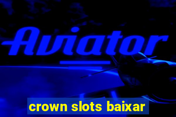 crown slots baixar