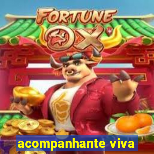 acompanhante viva