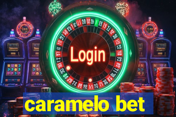 caramelo bet