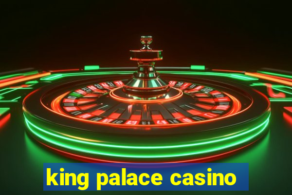 king palace casino