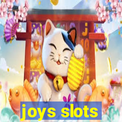 joys slots