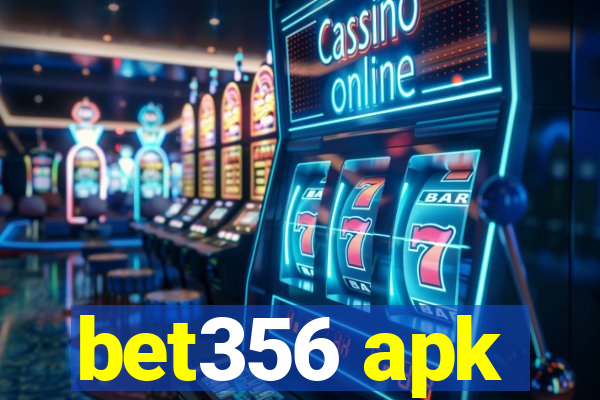 bet356 apk