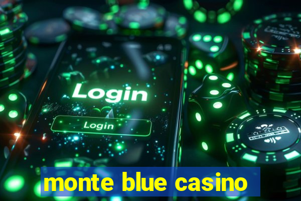 monte blue casino