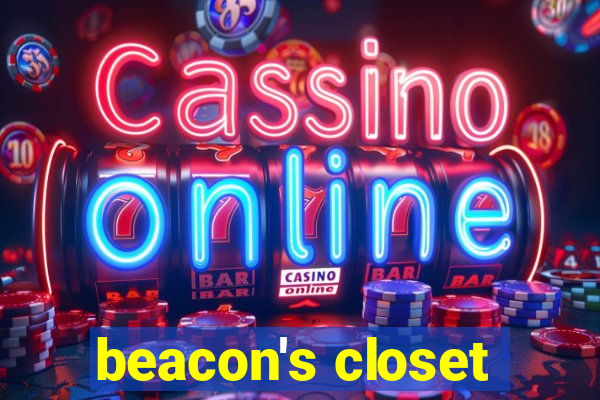 beacon's closet