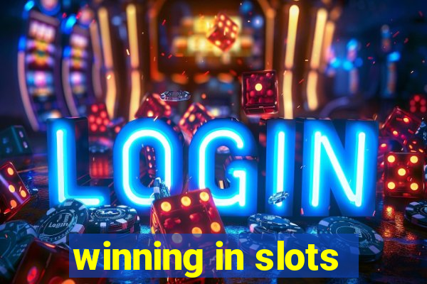 winning in slots