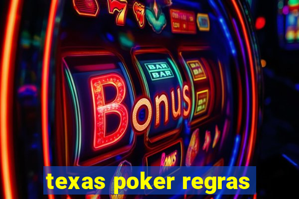 texas poker regras