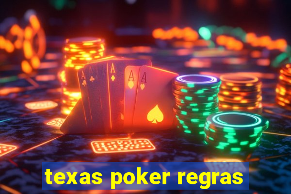 texas poker regras