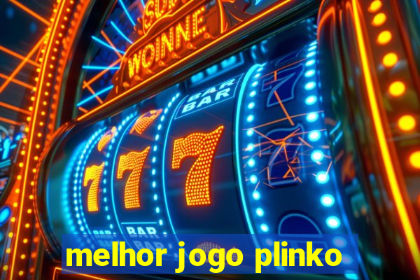 melhor jogo plinko