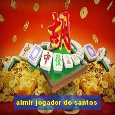 almir jogador do santos