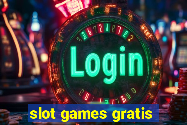 slot games gratis